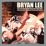 Nettwerk Music Group Bryan Lee Live at the Old Absinthe House Bar, Friday Night