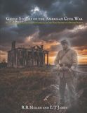 Ghost Stories from the American Civil War: Phantom Regiments, Haunted Battlefields, and the Dark History of a Divided Nation