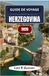 GUIDE HERZEGOVINA 2026 GUIDE DE VOYAGE