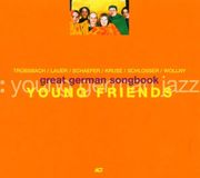 Sonic Rendezvous Young Friends Great German Songbook