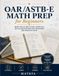 OAR/ASTB-E Math Prep for Beginners: Math Skills Test Study Guide with No-Calculator Practice Questions and Practice Tests