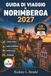 Guida Nuremberg Travel Guide 2027 (Full Color): Plan Your Old Town, Imperial Castle, Museums, Local Cuisine, Public Transport, ... Daily, Costs, and Practical Itineraries