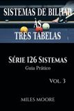Sistemas Série 126 Sistemas Sistemas De Bilhar Às Três Tabelas - Série 126 Sistemas - Vol. 3