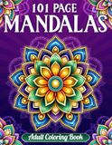 101 Page Mandalas Adult Coloring Book