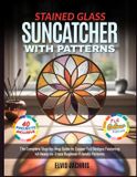 STAINED Bol Stained Glass Suncatcher with Patterns