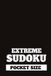 EXTREME SUDOKU EXTREME SUDOKU: POCKET SIZE: Mini 4x6 inch Puzzle Book | All Hard and Difficult | 50 Puzzles, 100 pages | Compact Travel Sized | Great for hours of ... | Perfect Gift for Puzzle Lovers
