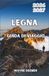 LEGNA Guida di viaggio 2026-2027: La tua guida completa per passeggiate sulle levadas, paesaggi vulcanici, scogliere oceaniche, cucina locale e il meglio dell'isola atlantica dell'eterna primavera
