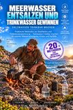 Meerwasser entsalzen und Trinkwasser gewinnen: Praktische Methoden zur Destillation und Trinkwassergewinnung – Salzwasser trinkbar machen für autarke Wasserversorgung, Krisen und Notfälle