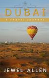 Dubai: A Travel Journal