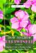 HOW Independently Published How to Grow Periwinkle Flowers: Beginners Guide to Planting, Caring, and Enjoying Stunning Blooms Paperback