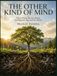 THE OTHER KIND OF MIND Oversized 8.25 x 11 inches Coffee Table Book with 28 full-page, full color Visual Plates