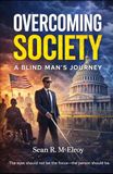 Overcoming Society: A Blind Man's Journey