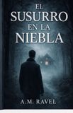 El Susurro en la Niebla Paperback