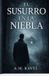 El Susurro en la Niebla Paperback