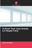 O Edicoes Nosso Conhecimento O Pixel Tem uma Aresta e É Dupla Face Paperback