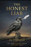 The Honest Liar: Why Honesty — Not Truth — Is the Foundation of Freedom