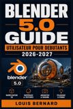 BLENDER Libri GmbH Blender 5.0 Guide Utilisateur Pour Debutants 2026-2027
