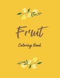 Fruit: Coloring Book