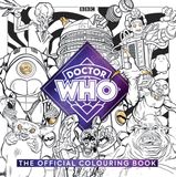 The Doctor Who The Official Doctor Who Colouring Book Paperback