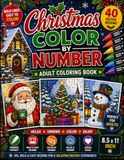 Christmas Color by Number: Super Cute and Easy Christmas Coloring Book