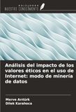 Análisis Icecat Análisis del impacto de los valores éticos en el uso de Internet: modo de minería de datos