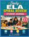Daily ELA Spiral Review Journal: 180 Days of Morning Work, Bell Ringers & Reading + Language Skills for Grades 3-5