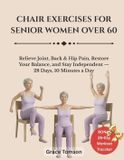 Chair Independently Published Chair Exercises For Senior Women 0ver 60