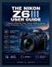 The Nikon The Nikon Z6III User Guide