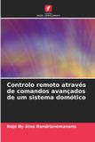 Controlo OmniScriptum SRL Controlo remoto através de comandos avançados de um sistema domótico