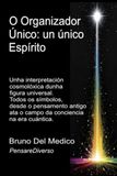 O Organizador Único: Unha interpretación cosmolóxica dunha figura universal.
