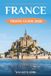 FRANCE TRAVEL GUIDE 2026