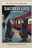 Sacred The Sisters Voss Mysteries: Sacred Lies