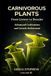 CARNIVOROUS PLANTS II: FROM GROWER to BREEDER