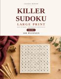 Large Print Killer Sudoku for Seniors – 100 Puzzles with Solutions