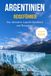 ARGENTINIEN REISEFÜHRER 2026: Das ultimative Logistik-handbuch und Reiseplaner