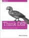 Think DSP: Digital Signal Processing in Python