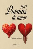 100 Poemas: Latidos que no expresé