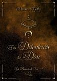 Les Détenteurs du Don E-book