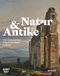 Natur Hirmer Verlag Natur und Antike: Der Romantiker Friedrich Nerly in Rom