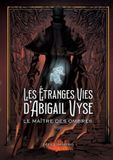 Les BoD Les Étranges Vies d'Abigail Vyse
