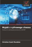 Wyjd¿ Panda Wyjdź z cyfrowego chaosu: Podręcznik cyberbezpieczeństwa dla VSE/MŚP