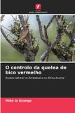 OmniScriptum SRL O controlo da quelea de bico vermelho: Quelea lathimii no Zimbabué e na África Austral Paperback