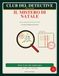 Il Mistero di Natale: Un'avventura del Detective Club — 15 misteri di Natale da risolvere