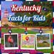 Kentucky Facts for Kids: A Fun and Educational Kentucky Picture Book for Kids about History, Landmarks, Animals and Travel Facts