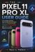 THE PIXEL 11 PRO XL USER GUIDE