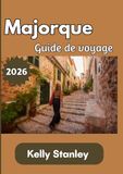 Majorque Guide de voyage 2026