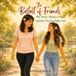 The Bestest of Friends: The Story of a Nani and Her Darling Baby Girl