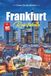 FRANKFURT REISEFÜHRER 2027: Ein Reiseführer für Mainhattan, die Altstadt und eine deutsche Stadt, die still und immer alles hat
