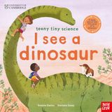 University of Cambridge: Teeny Tiny Science: I See a Dinosaur
