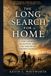 The Long Search for Home: Land, Nations Migration, and the making of Modern Peoples